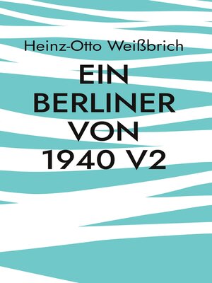 cover image of Ein Berliner von 1940 V2